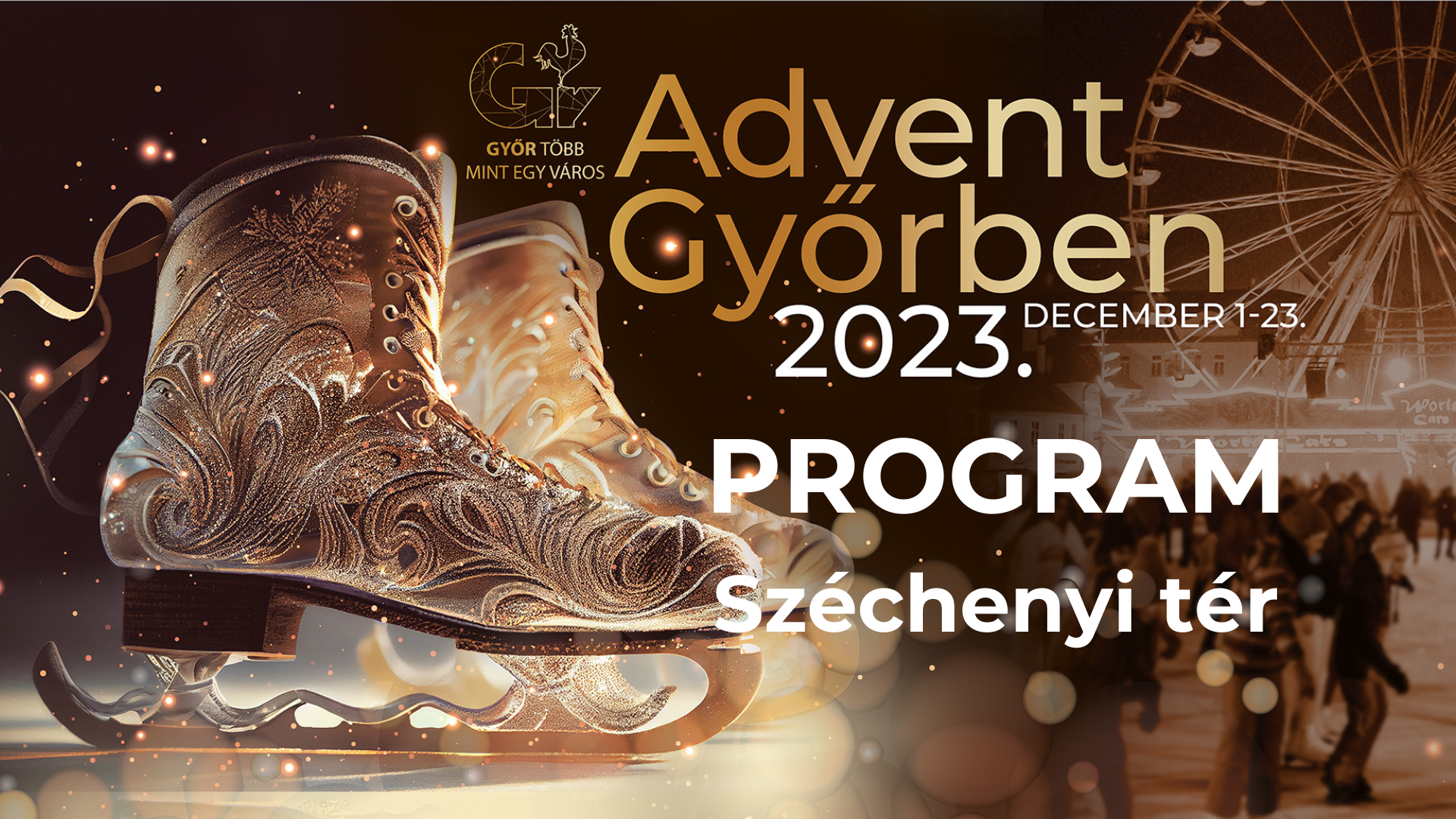 Advent Győrben 2023 - Program - Széchenyi tér